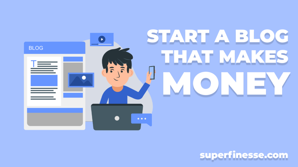 Start a Blog that Makes Money
