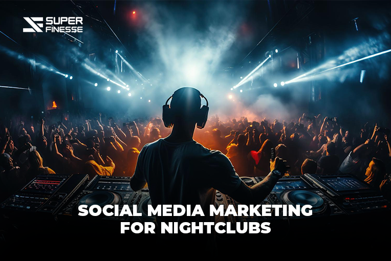 Social Media Marketing for Nightclubs 2024